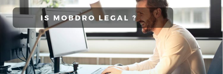 Is Mobdro Legal ?